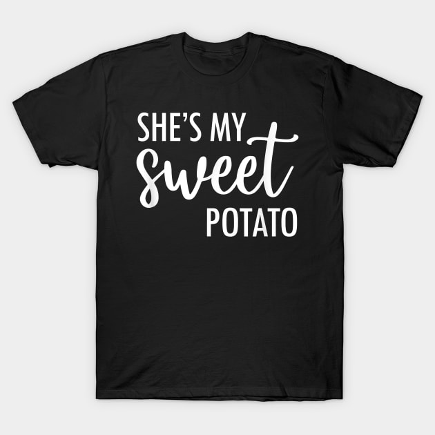 She's My Sweet Potato I Yam Thanksgiving Family and Couple T-Shirt by nervousorangutan